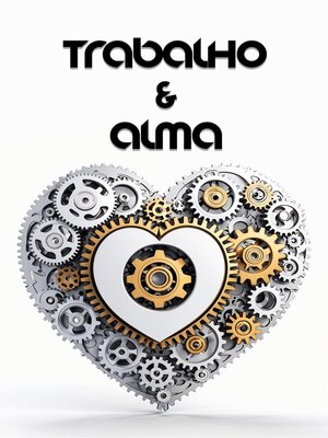 cover image of Trabalho & Alma